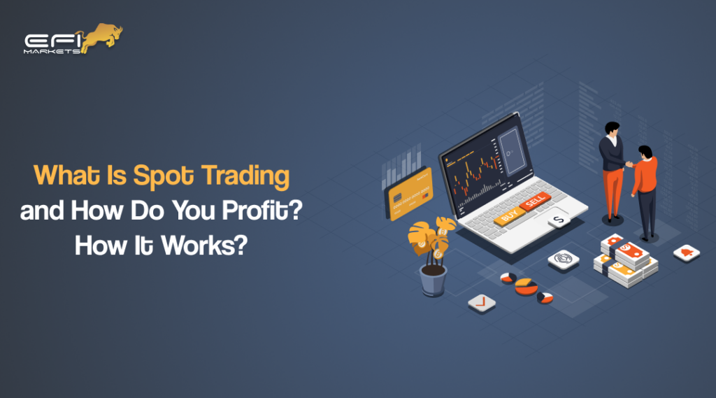 Spot trading