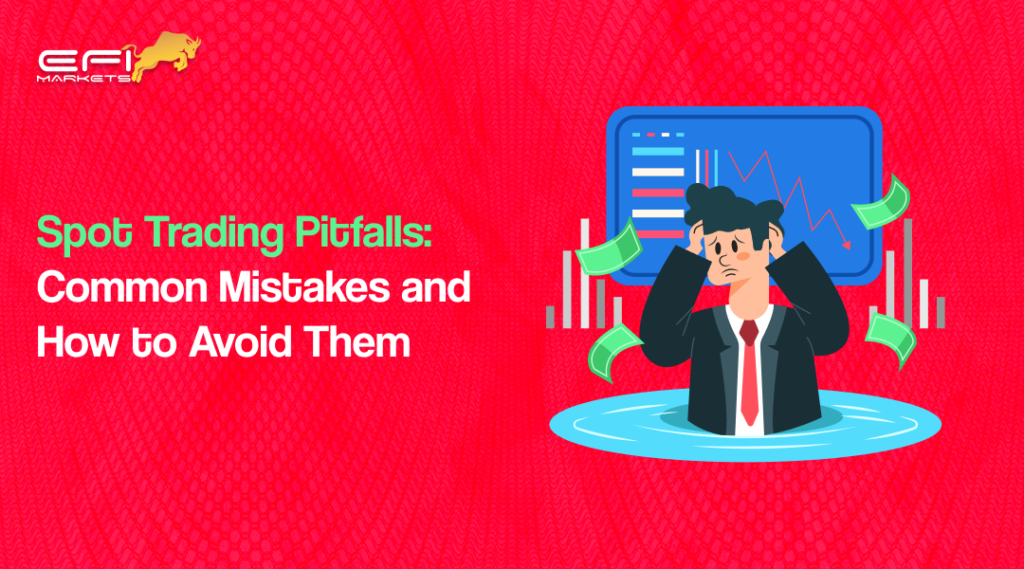 Spot Trading Pitfalls